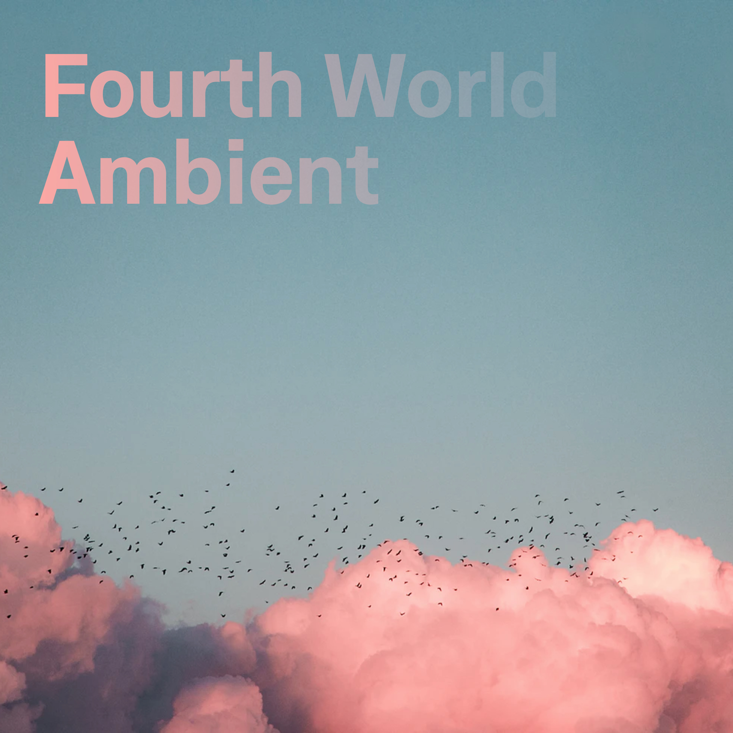 Fjärde världen Ambient